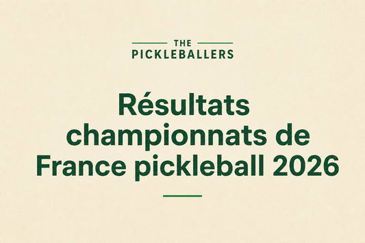 Résultats championnats de France pickleball 2026